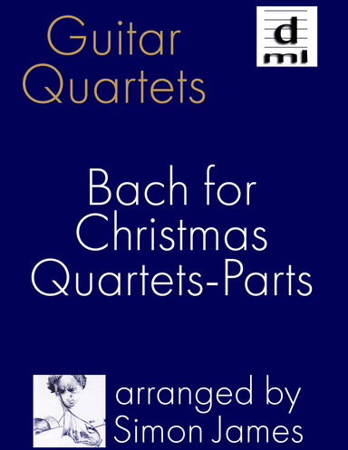 Bach for Christmas - 6 Guitar Quartets - parts (arr. Simon James)