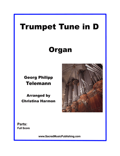 Telemann - Trumpet Tune in D - Organ (arr. Christina Harmon)
