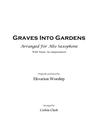 Graves Into Gardens (arr. Corbin Clark)