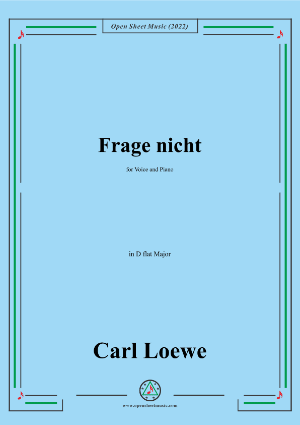Loewe-Frage nicht,in D flat Major,for Voice and Piano (arr. OSM Press)