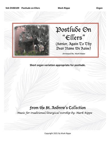 Postlude On "Ellers" (Savior, Again To Thy Dear Name We Raise) StA OV00109 (arr. Mark Rippe)