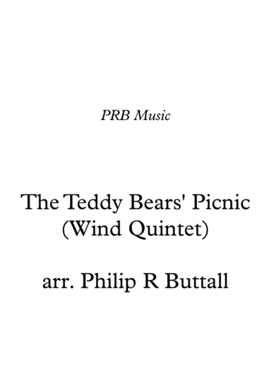The Teddy Bears' Picnic (Wind Quintet) - Score (arr. Philip R Buttall)