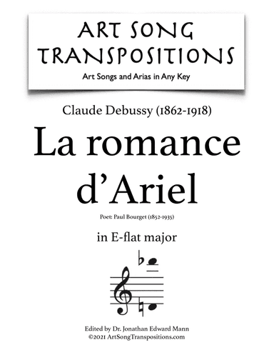 DEBUSSY: La romance d'Ariel (transposed to E-flat major) (arr. ArtSongTranspositions.com)