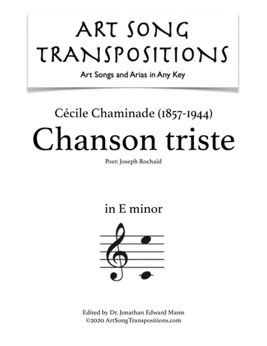 CHAMINADE: Chanson triste (transposed to E minor) (arr. ArtSongTranspositions.com)