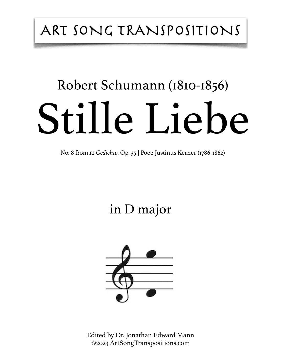 SCHUMANN: Stille Liebe, Op. 35 no. 8 (transposed to D major, C-sharp major, and C major) (arr. ArtSongTranspositions.com)