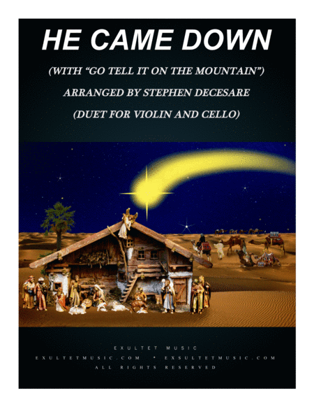 He Came Down (with "Go Tell It On The Mountain") (Duet for Violin and Cello) (arr. Stephen DeCesare)