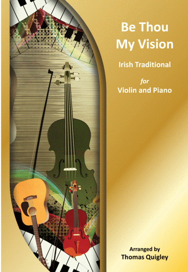 Be Thou My Vision (arr. Thomas Quigley)