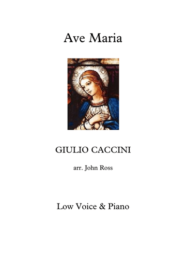 Ave Maria (Caccini) (Low voice, Piano) (arr. John Ross)