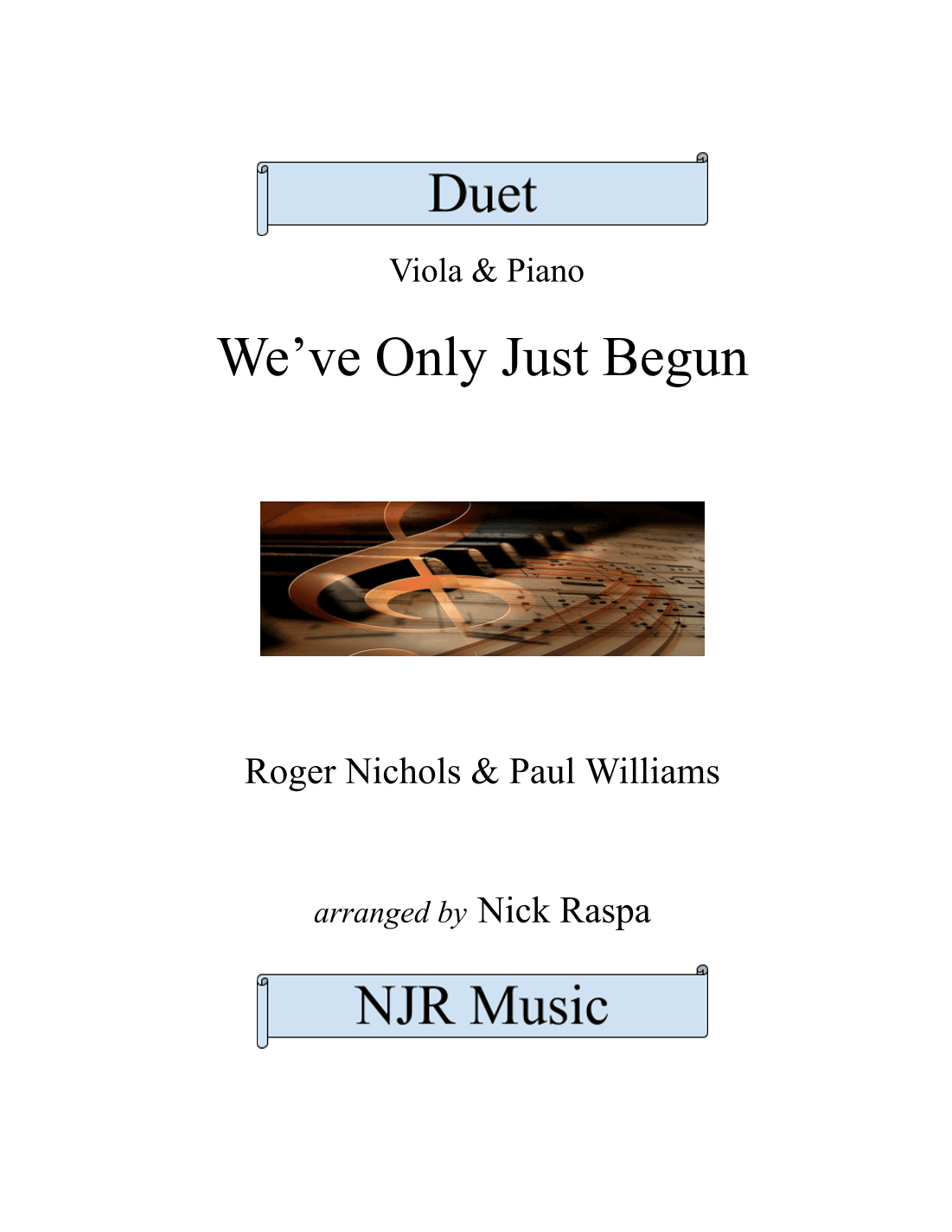 We've Only Just Begun (arr. Nick Raspa)