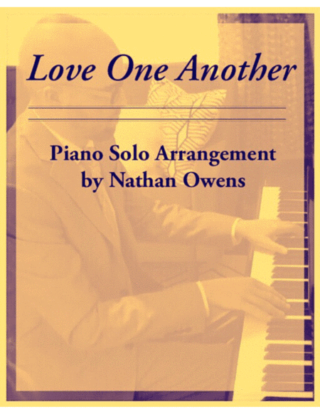 Love One Another - piano solo (arr. Nathan Owens)