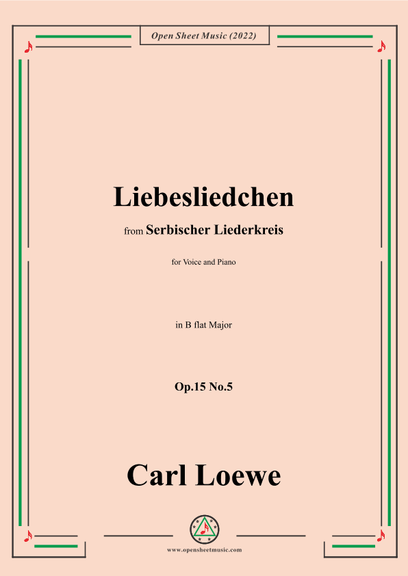 Loewe-Liebesliedchen,in B flat Major,Op.15 No.5 (arr. OSM Press)
