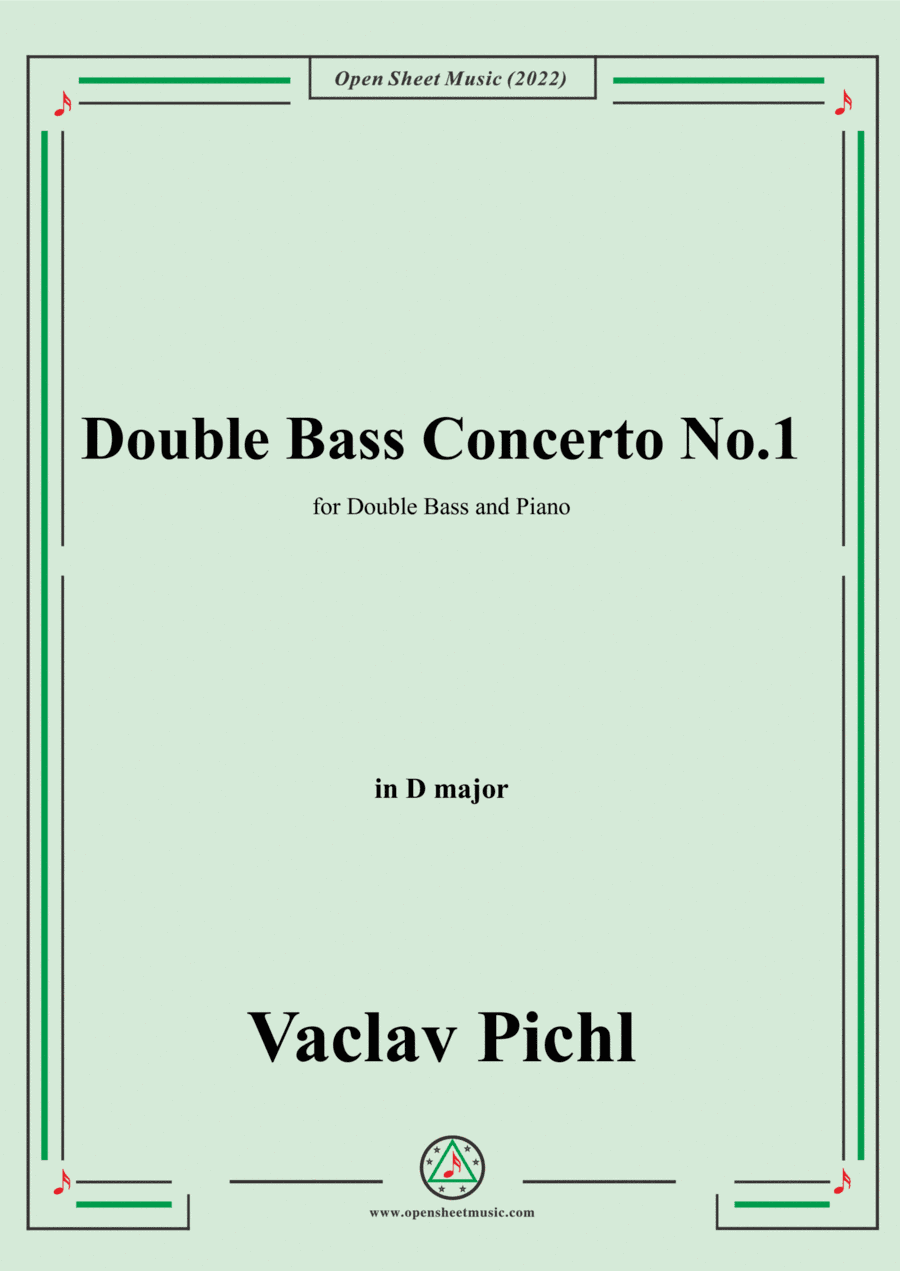 Vaclav Pichl-Double Bass Concerto No.1,in D major,for Double Bass and Piano (arr. Open Cloud)