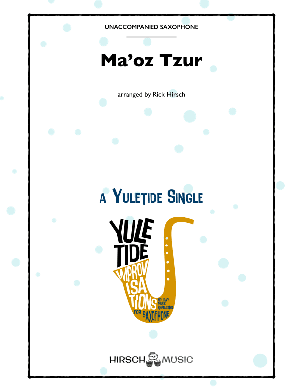 Ma'oz Tzur (Chanukah song, solo saxophone, jazz waltz) (arr. Rick Hirsch)