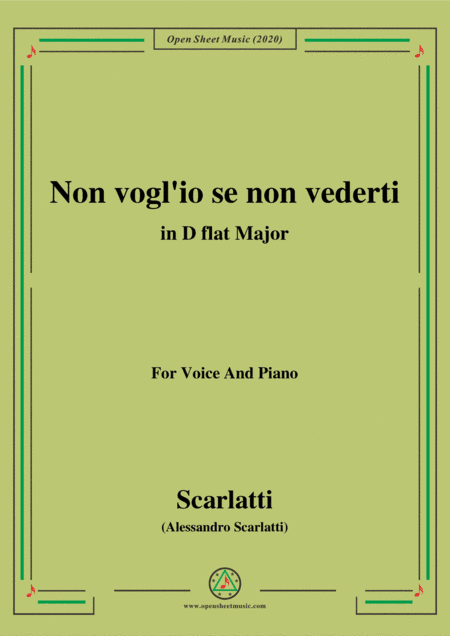 Scarlatti-Non vogl'io se non vederti,in D flat Major,for Voice and Piano (arr. MSM)