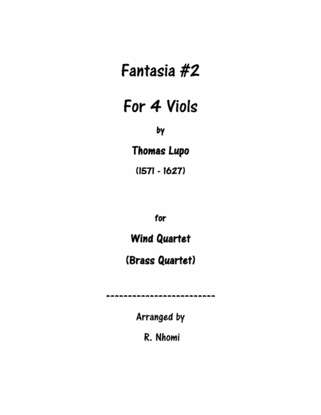Fantasia #2 For 4 Viols - for Wind Quartet (arr. R. Nhomi)