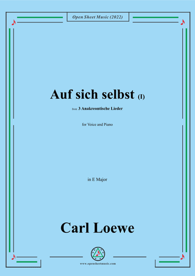 Loewe-Auf sich selbst(I),in E Major,from 3 Anakreontische Lieder (arr. OSM Press)