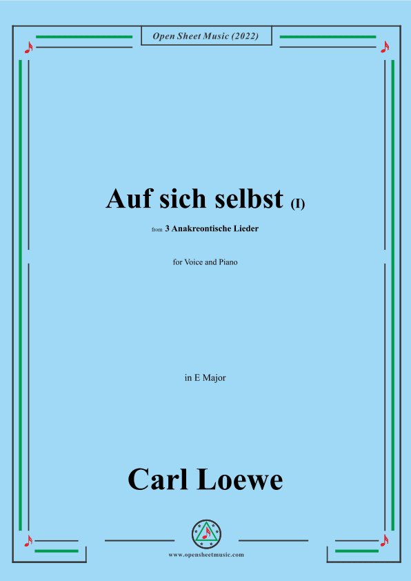 Loewe-Auf sich selbst(I),in E Major,from 3 Anakreontische Lieder (arr. OSM Press)