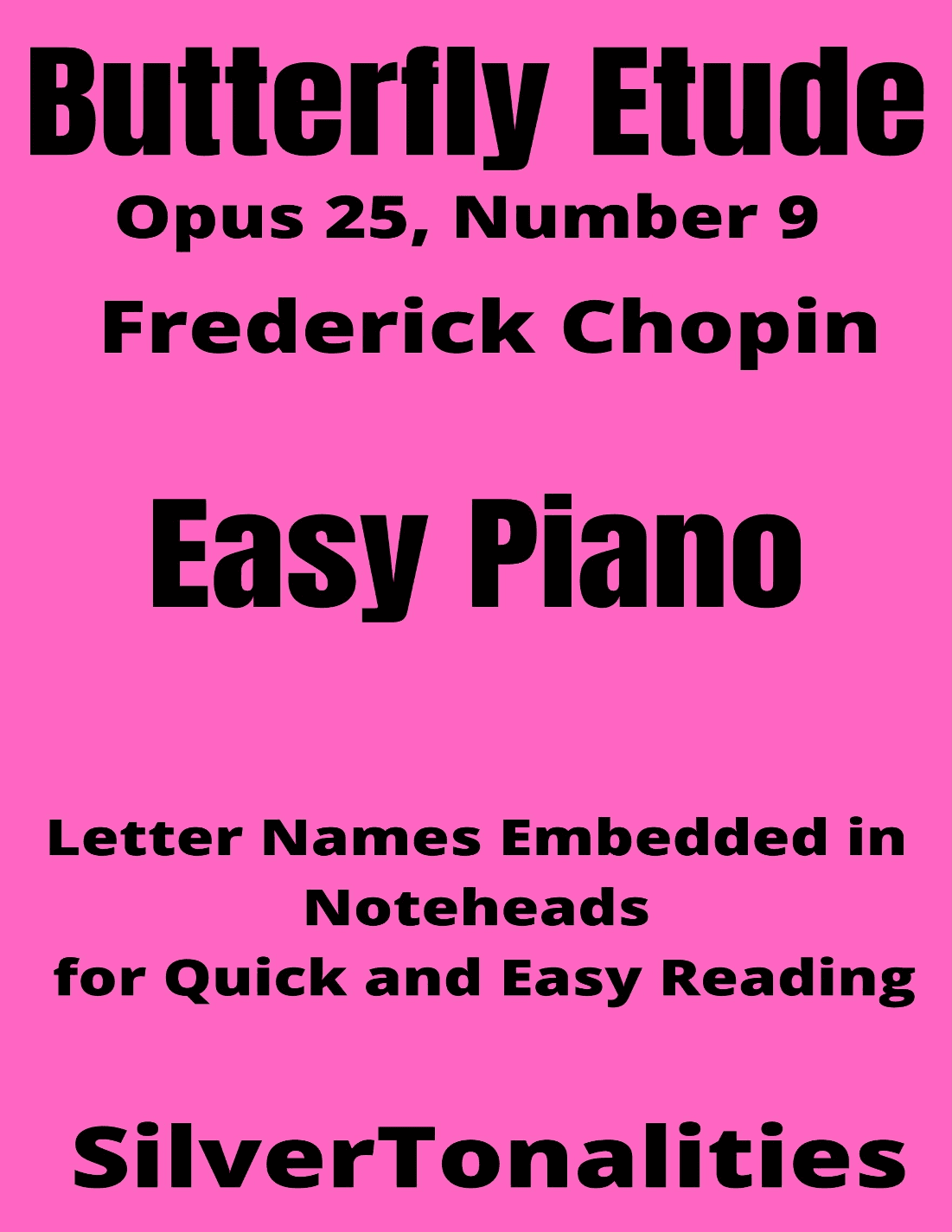 Butterfly Etude Opus 25 Number 9 Easy Piano Sheet Music 2nd Edition (arr. SilverTonalities)