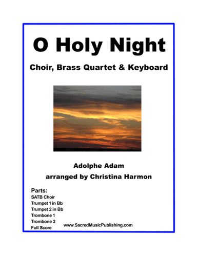 O Holy Night - Choir, Brass Quartet, and Keyboard (arr. Christina Harmon)