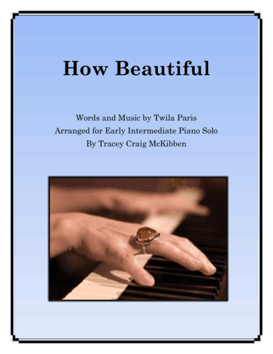How Beautiful (arr. Tracey Craig McKibben)
