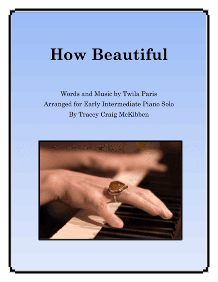 How Beautiful (arr. Tracey Craig McKibben)