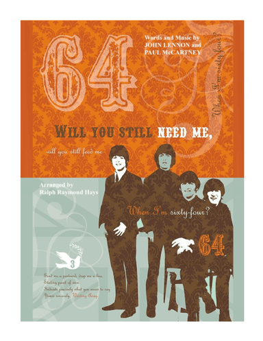 When I'm Sixty-four (arr. Ralph Raymond Hays)