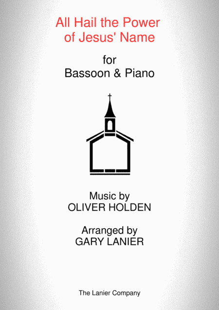 ALL HAIL THE POWER OF JESUS' NAME (Bassoon/Piano and Bassoon Part) (arr. Gary Lanier)