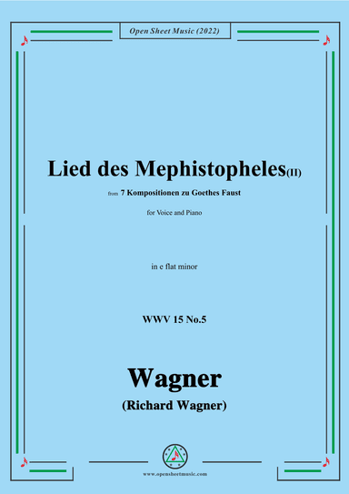 R. Wagner-Lied des Mephistopheles(II),in e flat minor,WWV 15 No.5 (arr. OSM Press)