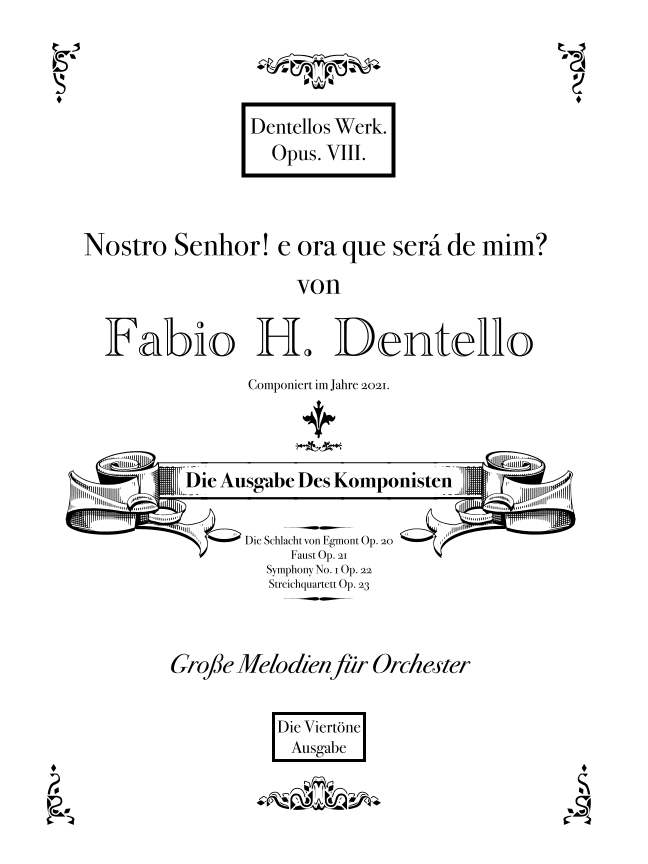 Nostro Senhor! e ora que será de mim? (Tutti parte) Opus 8