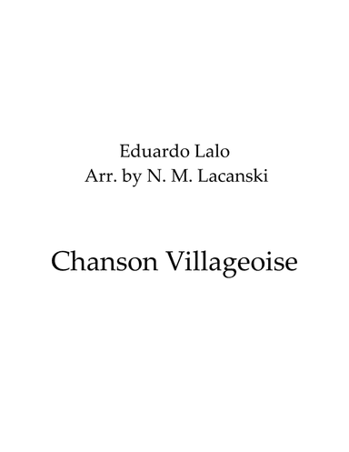 Chanson Villageoise (arr. Nick Lacanski)