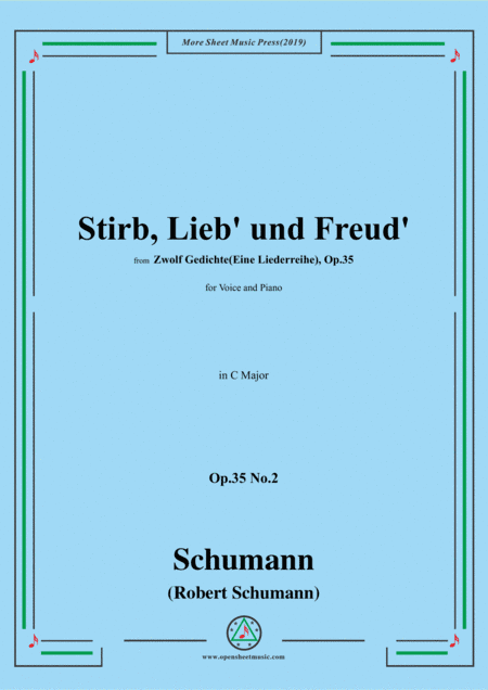 Schumann-Stirb, Lieb' und Freud',Op.35 No.2 in C Major,for Voice&Piano (arr. MSM)