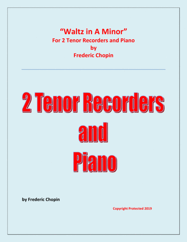 Waltz in A Minor (Chopin) - 2 Tenor Recorders and Piano - Chamber music (arr. Raymond Fenech)