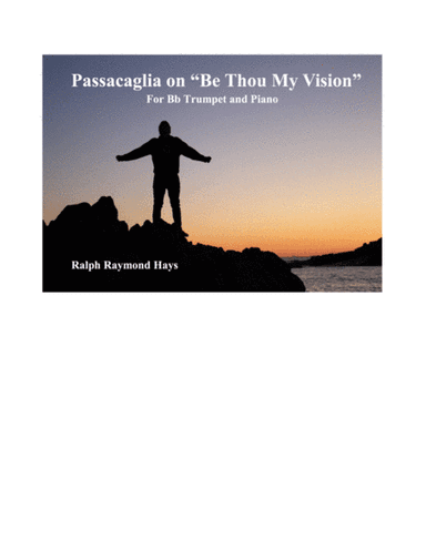 Passacaglia on "Be Thou My Vision" for Trumpet and Piano (arr. Ralph Raymond Hays)