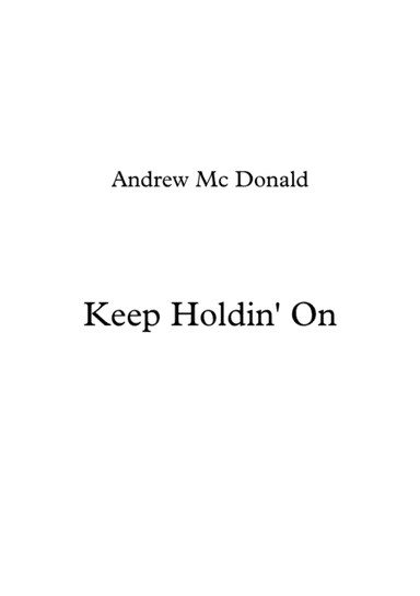 Keep Holdin' On
