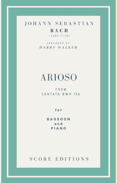 Bach - Arioso from Cantata BWV 156 for Bassoon and Piano (arr. Harry Walker)