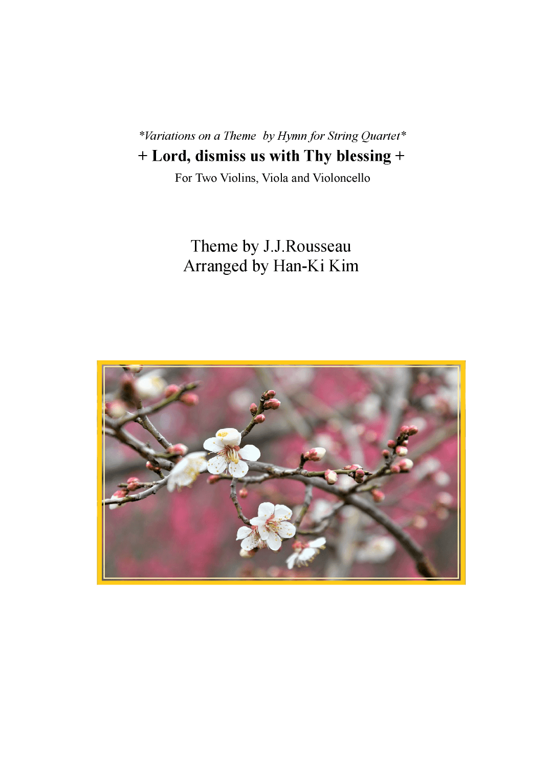 Lord dismiss us with Thy blessing (For String Quartet) (arr. Han-Ki Kim)