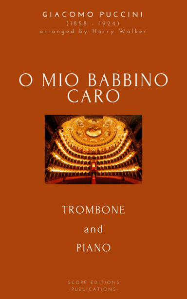 Puccini: O Mio Babbino Caro (for Trombone and Piano) (arr. Harry Walker)
