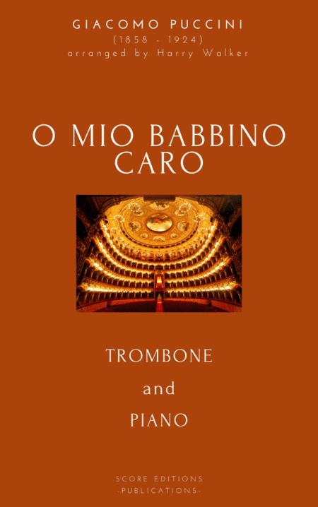 Puccini: O Mio Babbino Caro (for Trombone and Piano) (arr. Harry Walker)