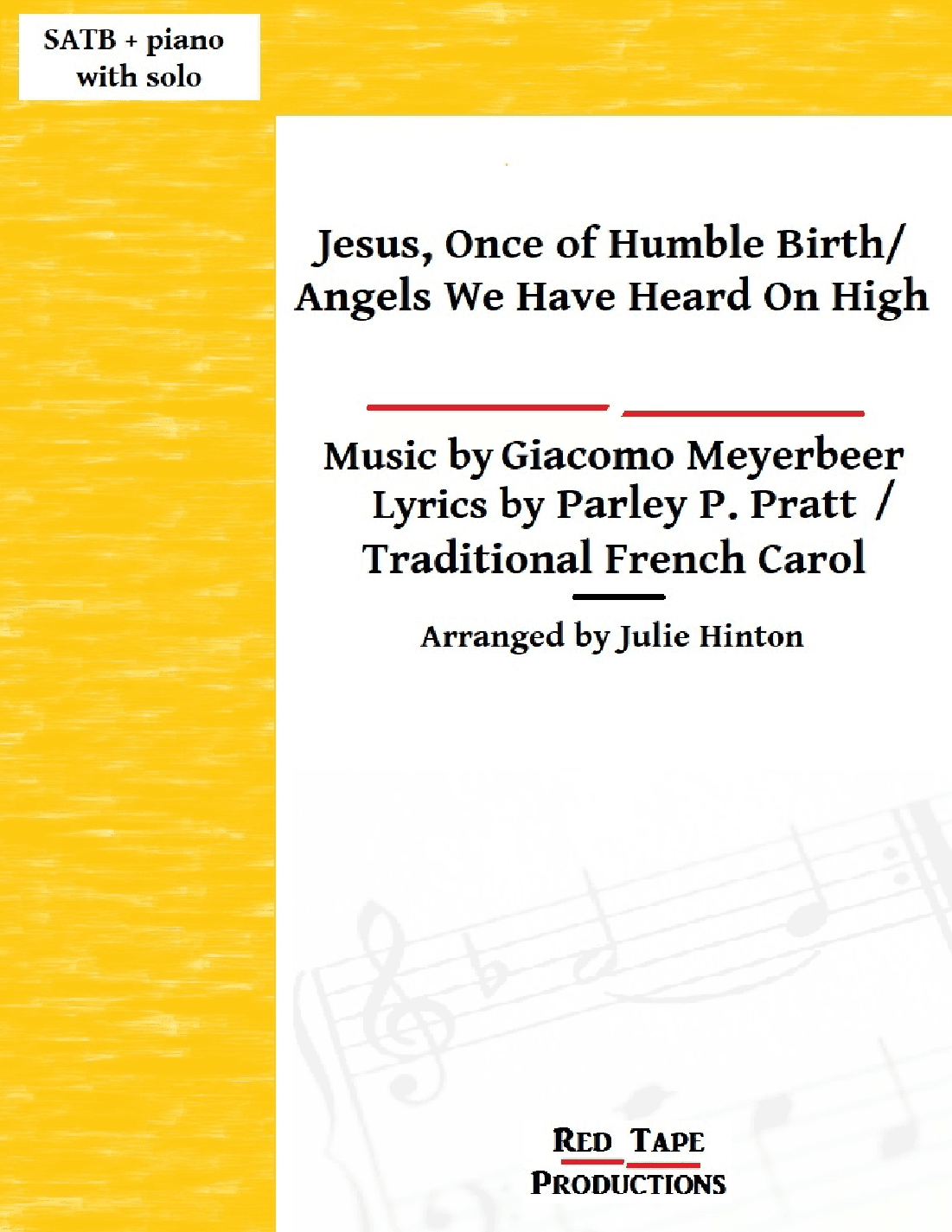 Jesus, Once of Humble Birth/Angels We Have Heard On High (arr. Julie Hinton)