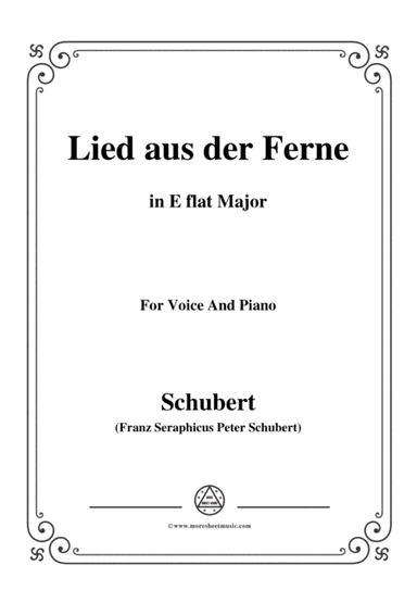 Schubert-Lied aus der Ferne,in E flat Major,for Voice&Piano (arr. MSM)
