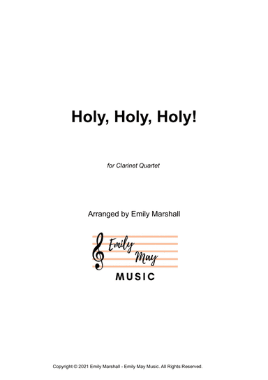 Holy, Holy, Holy! (for Clarinet Quartet) (arr. Emily Marshall)