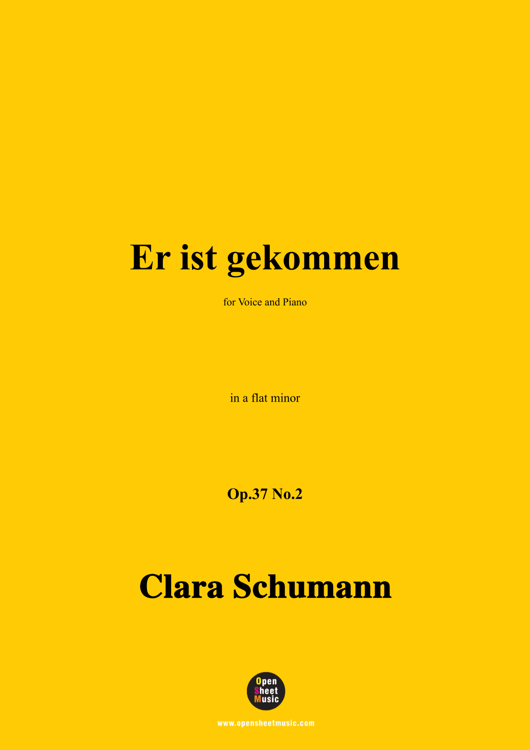 Schumann-Er ist gekommen,Op.37 No.2,in a flat minor,for Voice and Piano (arr. Open Cloud)