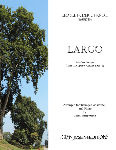 Handel: Largo (from Xerxes) for trumpet (or cornet) and piano (arr. Colin Kirkpatrick)