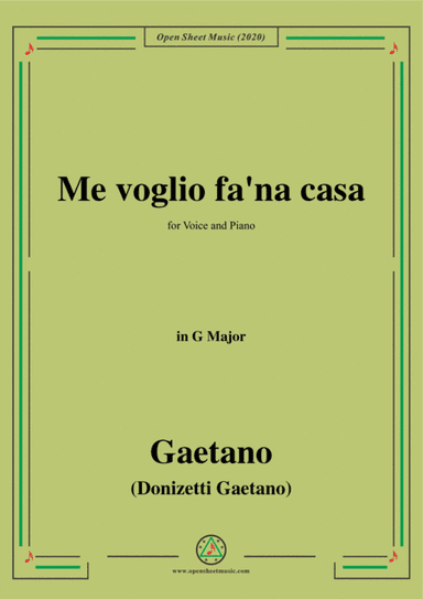 Donizetti-Me voglio fa'na casa,in G Major,for Voice and Piano (arr. MSM)
