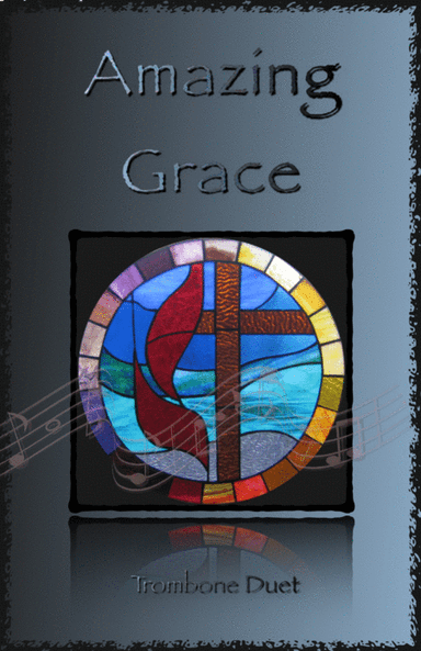 Amazing Grace, Gospel style for Trombone Duet (arr. David McKeown)