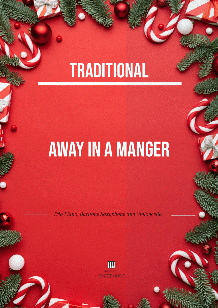 Traditional - Away In A Manger (Trio Piano, Baritone Saxophone and Violoncello) with chords (arr. André Laitano)
