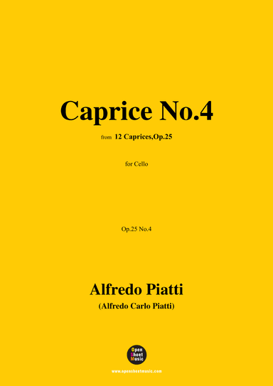 Alfredo Piatti-Caprice No.4,Op.25 No.4,from '12 Caprices,Op.25',for Solo Cello (arr. OSM Press)