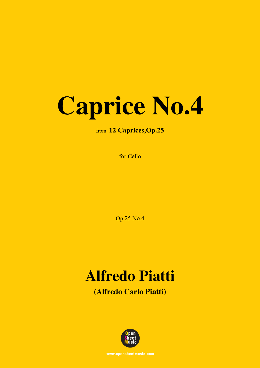 Alfredo Piatti-Caprice No.4,Op.25 No.4,from '12 Caprices,Op.25',for Solo Cello (arr. OSM Press)
