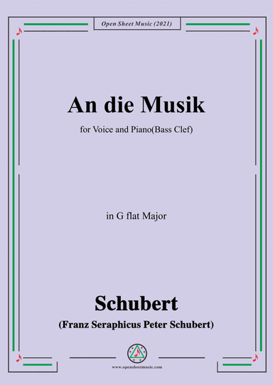 Schubert-An die Musik in G flat Major(Bass Clef) (arr. Open Cloud)