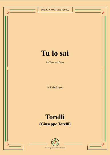 Giuseppe Torelli-Tu lo sai,in E flat Major,for Voice  and  Piano (arr. OSM Press)
